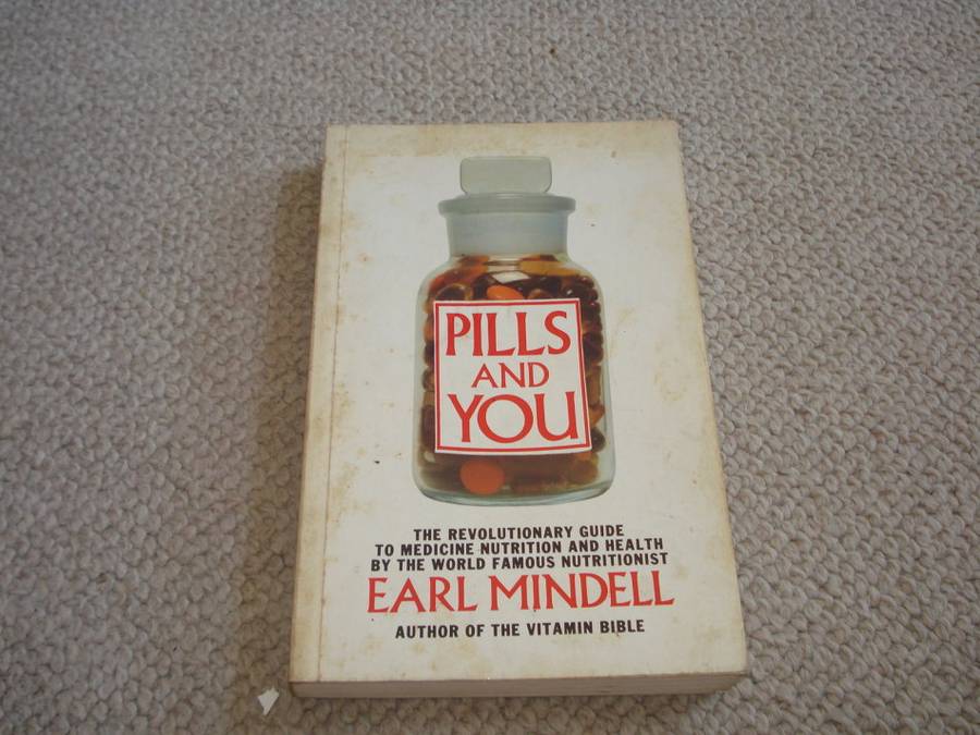" PILLS AND YOU " SIGNED BY THE AUTHOR OF THE VITAMIN BIBLE-SEE BELOW