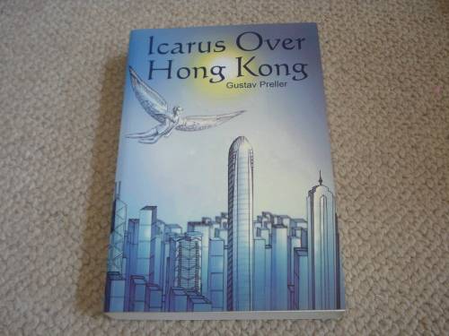 " ICARUS OVER HONG KONG " SIGNED BY THE AUTHOR