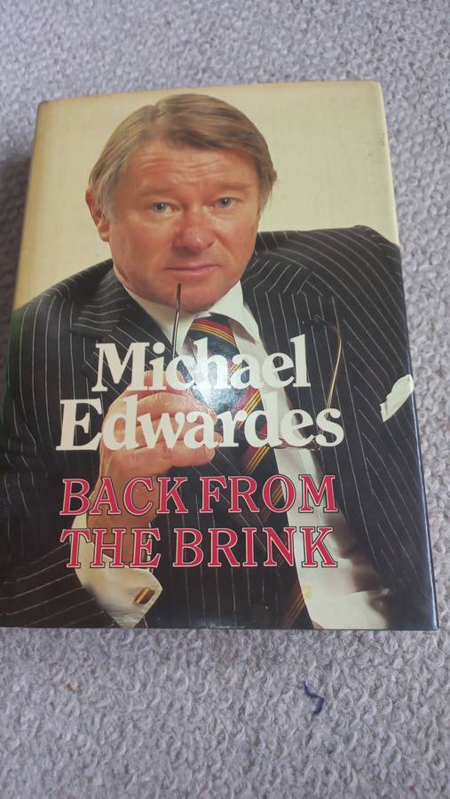 " BACK FROM THE BRINK " SIGNED BY AUTHOR SIR MICHAEL EDWARDES-SEE BELOW