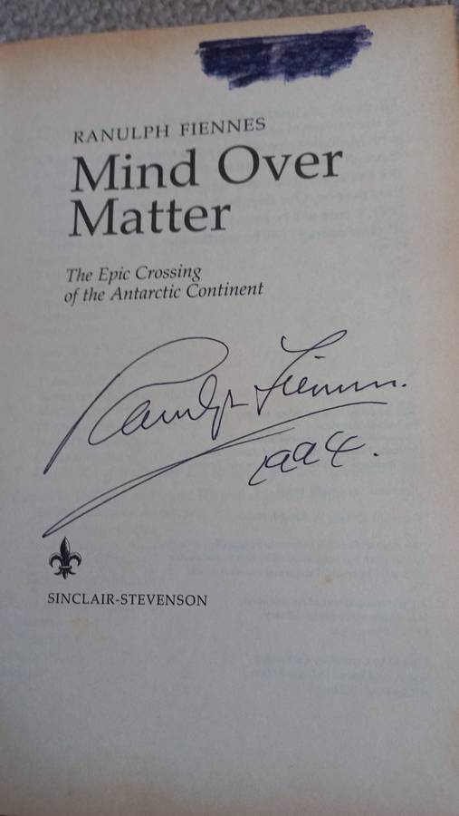 MIND OVER MATTER-THE EPIC CROSSING OF THE ANTARCTIC CONTINENT-SIGNED BY AUTHOR