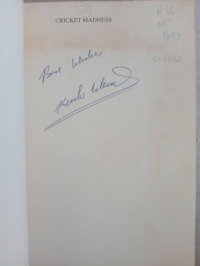 A SCARCE CRICKET BOOK ` CRICKET MADNESS ` SIGNED BY KEPLER WESSELS LIGHT EVEN FOXING