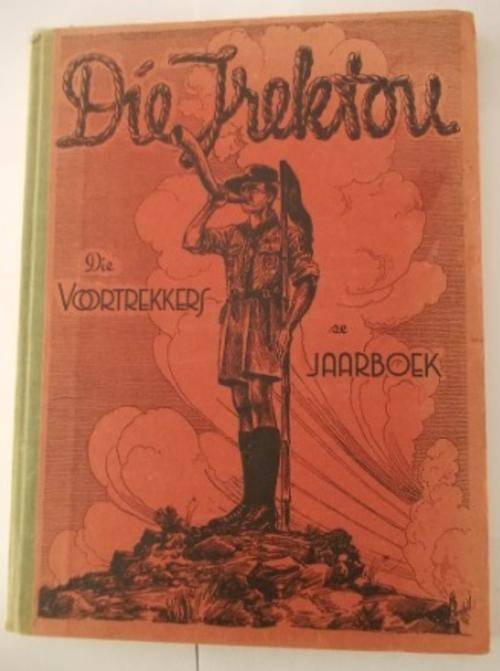 DIE TREKTOU - DIE VOORTREKKERS SE JAARBOEK No 1. Africana culture childrens signed