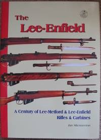 The Lee-Enfield by Ian Skennerton (New!)