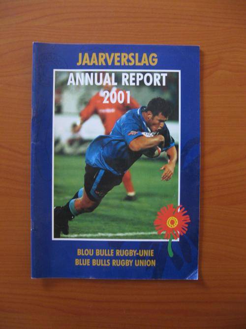 Blue Bulls Rugby Union Annual Reprt - 2001