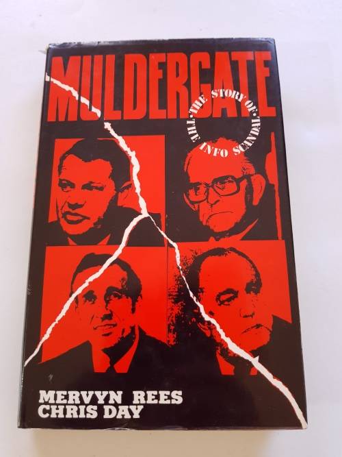 Muldergate by Mervyn Rees Chris Day