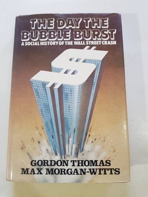 The Day The Bubble Burst by Gordon Thomas Max Morgan-Witts