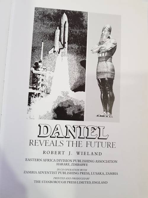 Daniel Reveals The Future by Robert J. Wieland