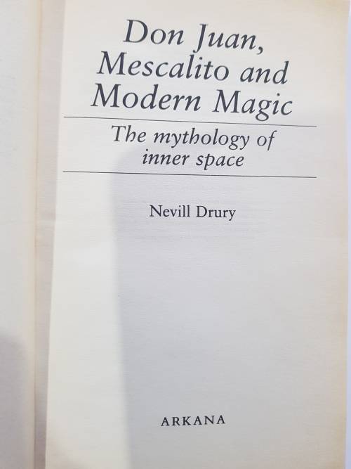 Don Juan, Mescalito and Modern Magic by Neville Drury