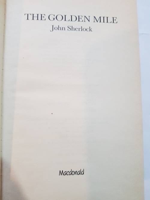 The Golden Mile by John Sherlock, 1986, First Edition