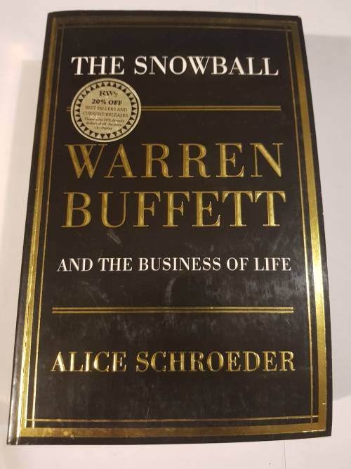 The Snowball, Warren Buffett and the Business of Life, Alice Schroeder