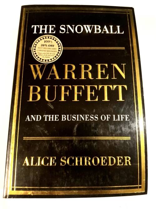 The Snowball, Warren Buffett and the Business of Life, Alice Schroeder