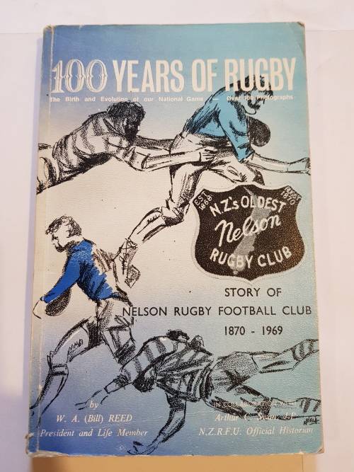 100 Years of Rugby, Story of Nelson Rugby Football Club 1870-1969