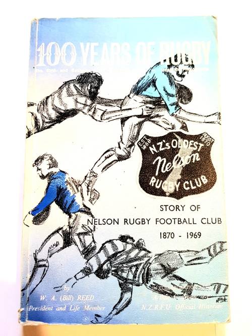 100 Years of Rugby, Story of Nelson Rugby Football Club 1870-1969