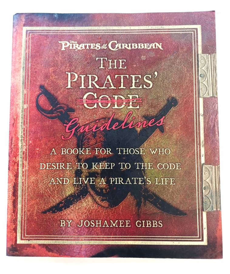 Pirates of the Caribbean, The Pirate`s Code/Guidelines by Joshamee Gibbs