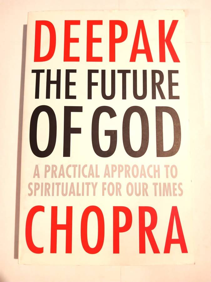 The Future of God by Deepak Chopra