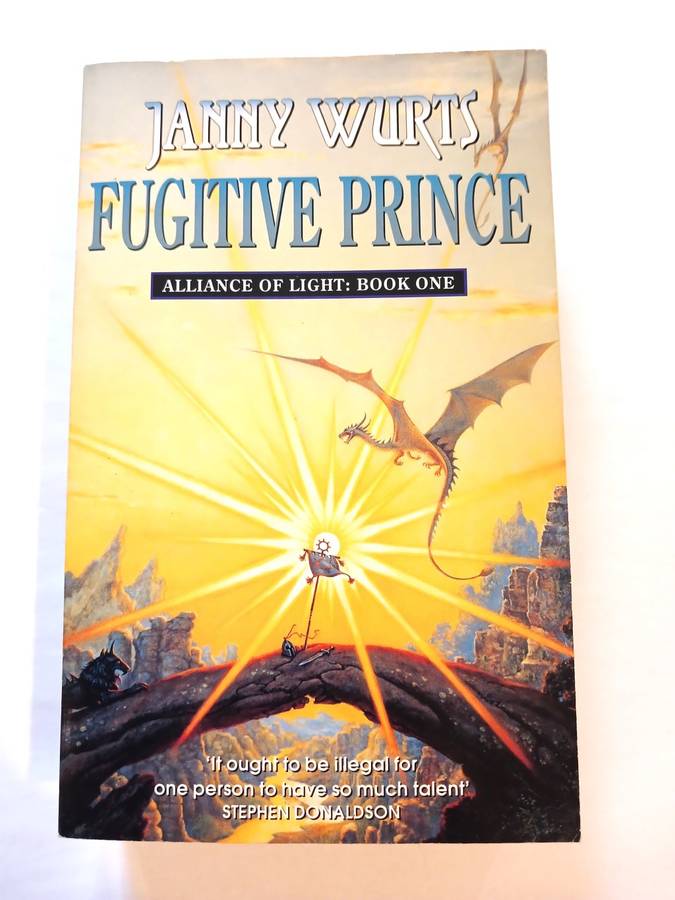 Fugitive Prince by Janny Wurts, Alliance of Light: Book One