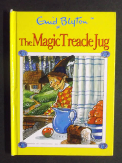 Enid Blyton - The Magic Treacle Jug - Hardcover