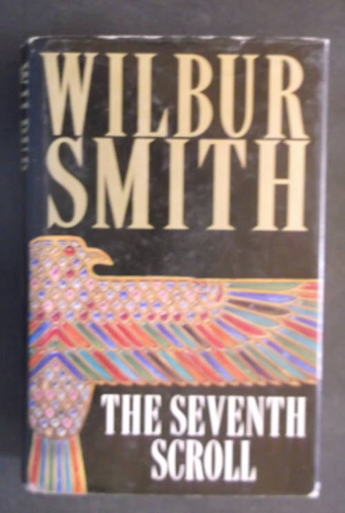 Wilbur Smith - The Seventh Scroll - Hardcover