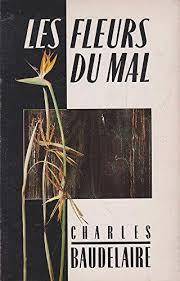 BAUDELAIRE, Charles - Les Fleurs du Mal = The Flowers of Evil : English & French - (Paperback)