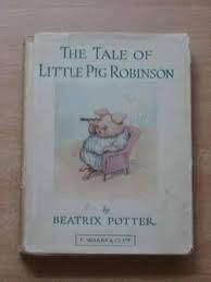POTTER, Beatrix - The Tale of Little Pig Robinson - (Poorish Hardcover)