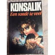 KONSALIK, Heinz G. - Een Sonde te Veel - (Sagteband)