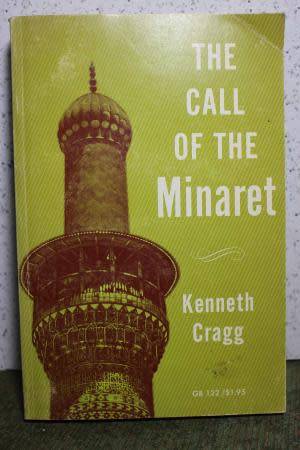 CRAGG, Kenneth - The Call of the Minaret - (Paperback)