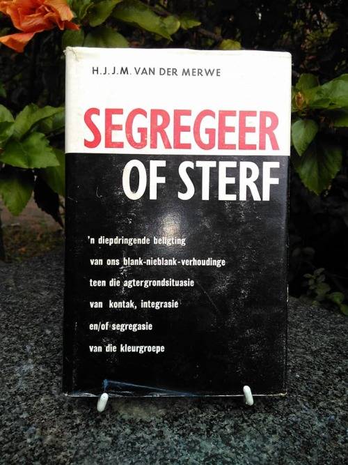 MERWE, H.J.J.M. van der - Segregeer of Sterf  - (Hardeband in Stofomslag) *