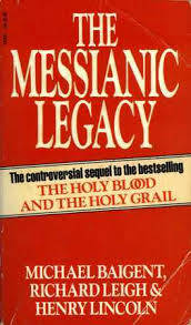 BAIGENT, Michael [et al] - The Messianic Legacy - (Paperback)