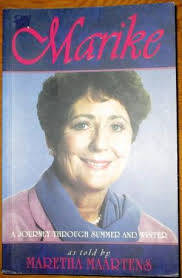 MAARTENS, Maretha [as told to] - Marike : A Journey Through Summer & Winter - (Excellent Paperback)
