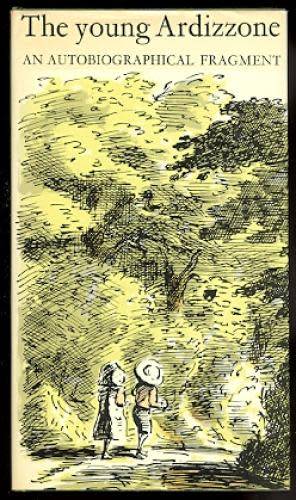 ARDIZZONE, Edward - The Young Ardizzone - (Hardcover in Wrapper)