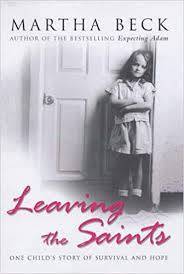 BECK, Martha - Leaving the Saints - [With message written by the author] - (Paperback)