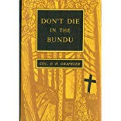 GRAINGER, Col. D. H. - Don't Die in the Bundu - (Paperback)