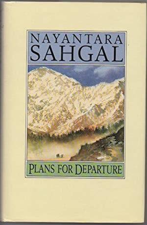 SAHGAL, Nayantara - Plans for Departure - (1st Edition Hardcover in Wrapper)