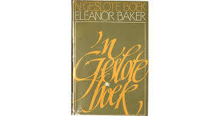 BAKER, Eleanor - 'n Geslote Boek - (Hardeband in Stofomslag)