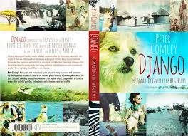 COMLEY, Peter - Django : The Small Dog with the Big Heart - (Excellent Paperback)