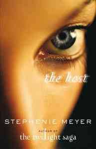 MEYER, Stephenie - The Host - [The Host # 1] - (Paperback) *