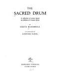 BLOOMHILL, Greta - The Sacred Drum - (First Edition Hardcover)
