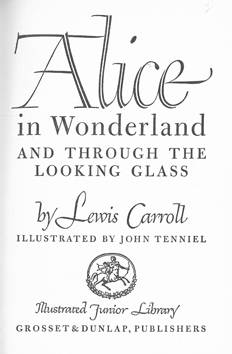 CARROLL, Lewis - Alice in Wonderland and Through the Looking Glass - (Hardcover in Wrapper)