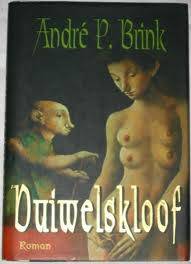 BRINK, Andre - Duiwelskloof - (1ste Uitgawe Hardeband in Stofomslag)