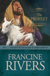 RIVERS, Francine - Die Profeet - (Slapband)