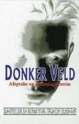 BLOEMHOF, Francois (Redakteur) - Donker Veld : Afsprake op Spanningsterrein - (Nuwerige Sagteband)