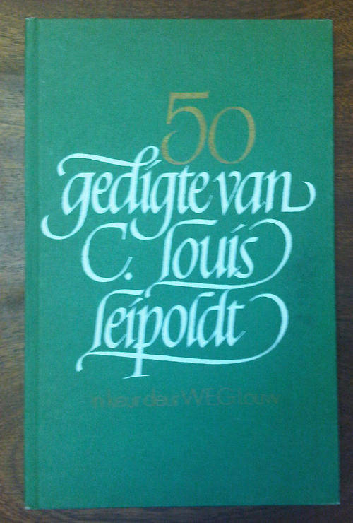 LEIPOLDT, C. Louis - Vyftig Gedigte van C. Louis Leipoldt - (Hardeband)