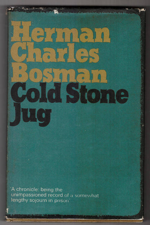 BOSMAN, Herman Charles - Cold Stone Jug - (Hardcover in Wrapper)