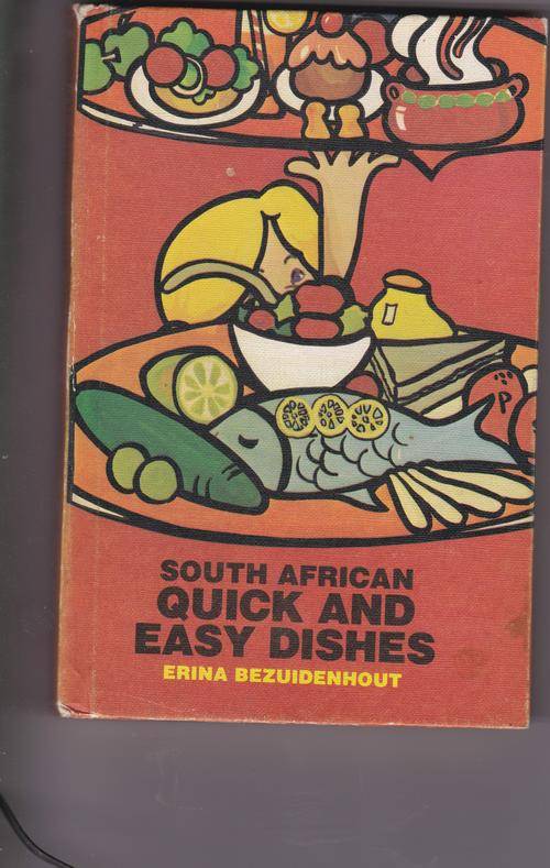 BEZUIDENHOUT, Erina - South African Quick and Easy Dishes - (Hardcover)