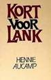 AUCAMP, Hennie - Kort voor Lank : Opstelle en kortprosatekste- (Hardeband) *