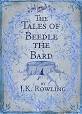 ROWLING, J.K. -  The Tales of Beedle the Bard : (Harry Potter connection Hardcover)