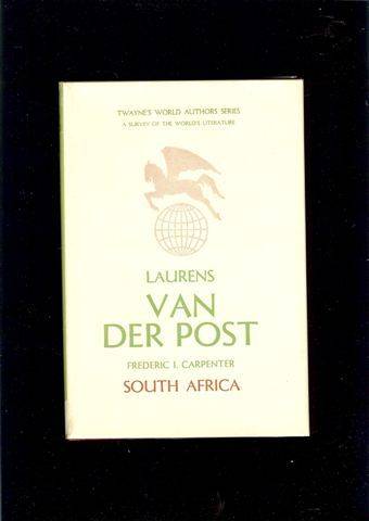 CARPENTER, Frederic I. - Laurens van der Post - (Hardcover in Wrapper)