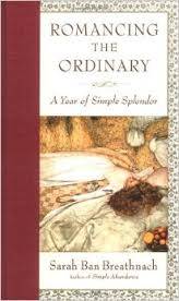 BREATHNACH, Sarah Ban - Romancing the Ordinary : A year of simple splendour - (Hardcover)