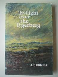 DUMINY, J.P. - Twilight Over the Tygerberg - (1979 1st Edition in Wrapper)