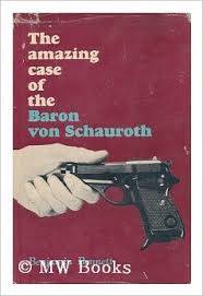 BENNETT, Benjamin - The Amazing Case of Baron von Schauroth - (Hardcover)